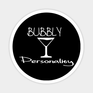 BUBBLY personality Magnet